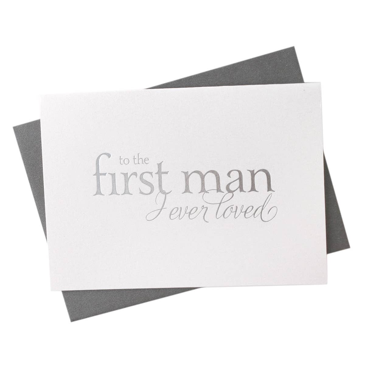 First Man I Ever Loved Foil Card to Father from Bride
