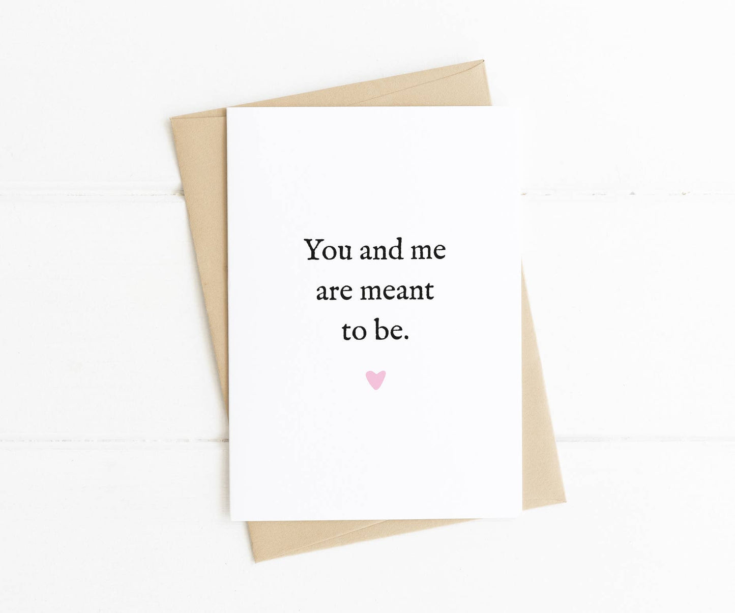You & Me Are Meant To Be Anniversary Card